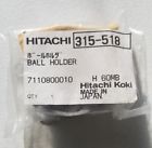 315-518 Hitachi Ball Holder