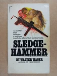 Sledge Hammer Walter Wager Vintage Paperback. Fixed Price $12.95.