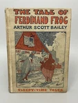 The Tale Of Ferdinand Frog By Arthur Scott Bailey 1918 Hardcover. Fixed Price $29.50.
