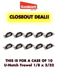 10 Pacesetter U-notch Trowel 1/8 X 3/32. Fixed Price $70.99.