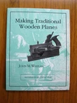 Making Traditional Wooden Planes By John M. Whelan Woodworking Shop Tools Shave. Fixed Price $19.00.