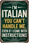 I'm Italian You Can't Handle Vintage Tin Metal Signs Home Cor 8X12. Fixed Price $10.99.