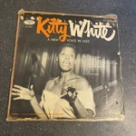 Kitty White New Voice In Jazz Record (MG-36020)EMARCY. Fixed Price $8.50.