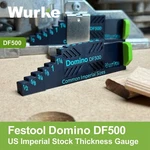 Imperial Thickness Gauge For The Festool Domino DF500 Height Fence Us Sizes. Fixed Price $18.40.