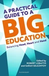 Practical Guide To Big Education: Balancing Head, Heart Hand By Sarah Se. Fixed Price $32.81.