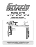 Owner Manual & Operating Instructions Grizzly 18 X 47 Wood Lathe Model G0733. Fixed Price $19.95.