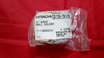 Hitachi 315-518 Ball Holder. Fixed Price $23.00.